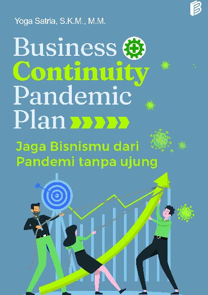 Business Continuity Pandemic Plan Jaga Bisnismu dari Pandemi Tanpa Ujung